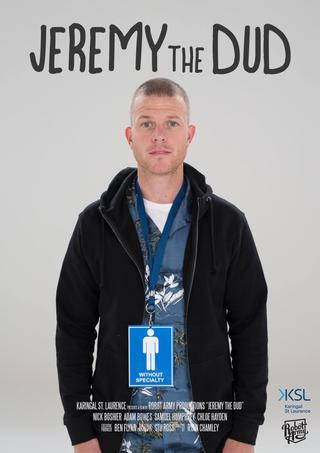Jeremy the Dud poster