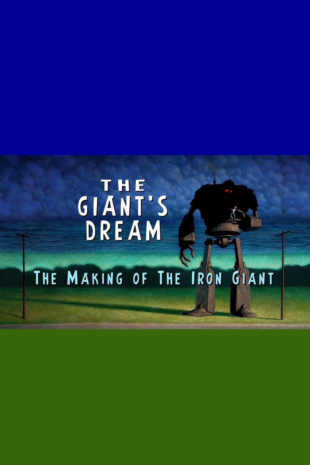 The Giant's Dream: The Making of the Iron Giant poster