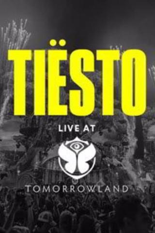Tiësto: Live at Tomorrowland in Belgium poster
