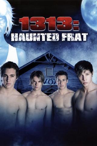 1313: Haunted Frat poster