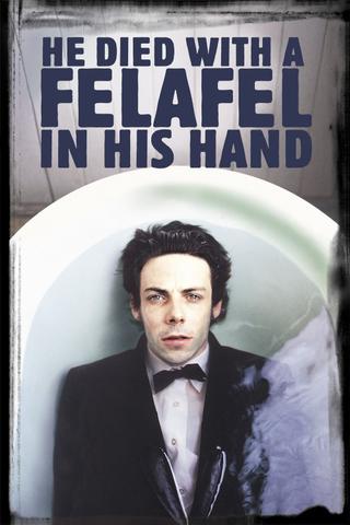 He Died with a Felafel in His Hand poster