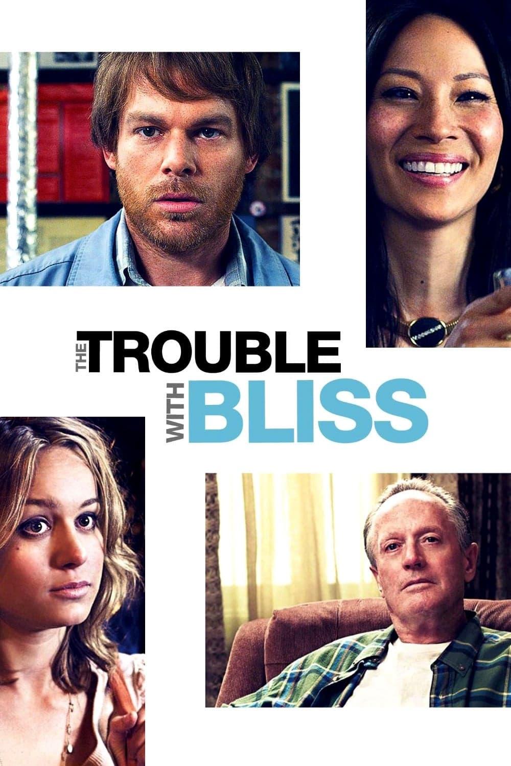 The Trouble With Bliss poster
