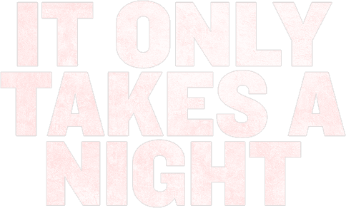 It Only Takes a Night logo