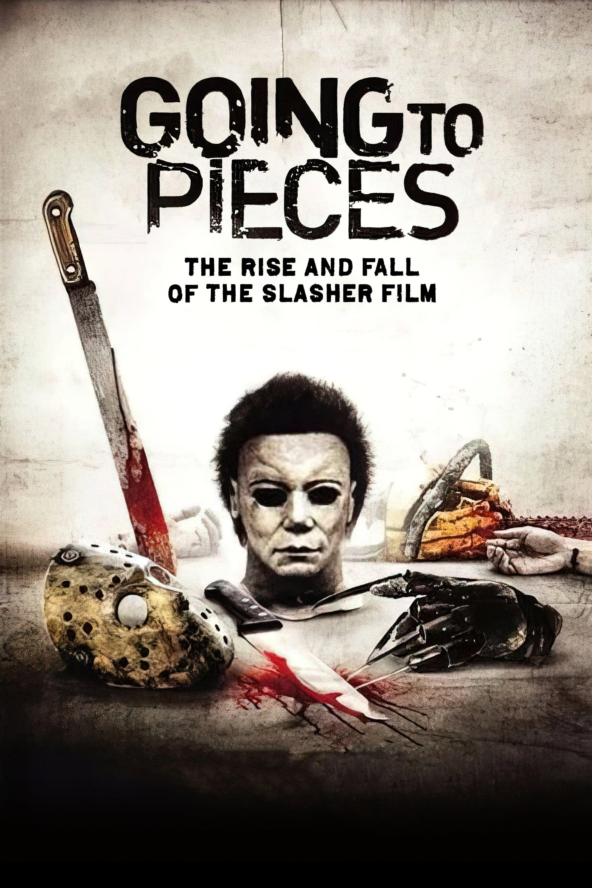 Going to Pieces: The Rise and Fall of the Slasher Film poster