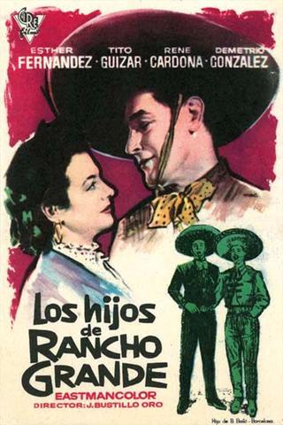 Los hijos de Rancho Grande poster