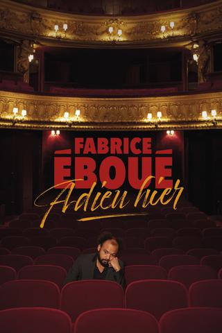 Fabrice Éboué - Adieu Hier poster