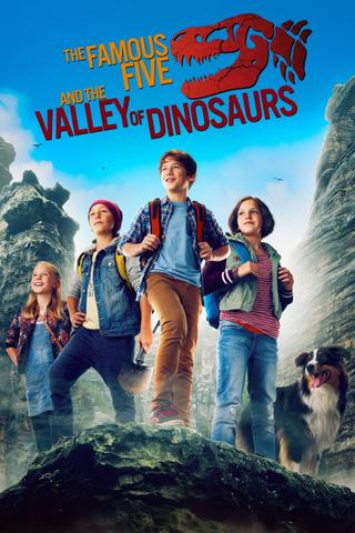 The Famous Five and the Valley of Dinosaurs poster