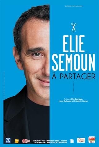 Elie Semoun - À Partager poster