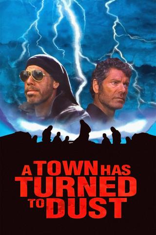 A Town Has Turned to Dust poster