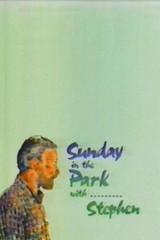 Sunday in the Park with...Stephen poster