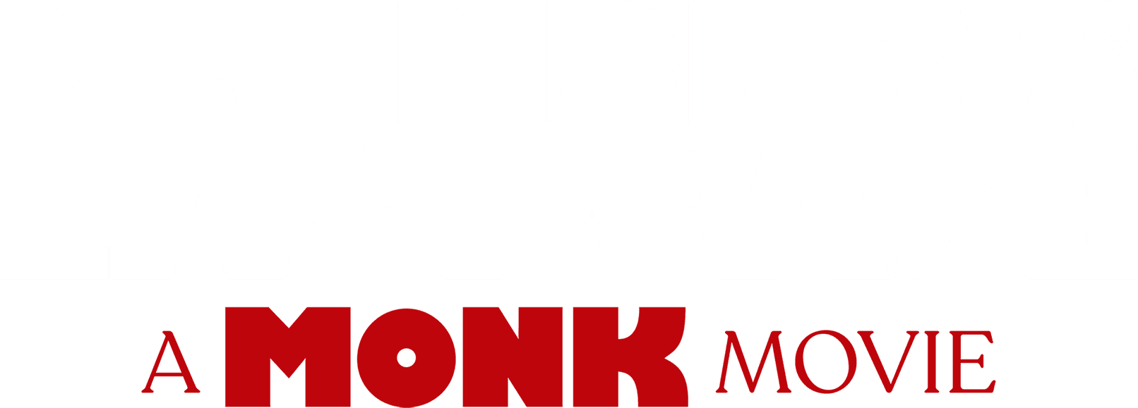 Mr. Monk's Last Case: A Monk Movie logo