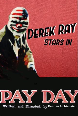PAYDAY THE MOVIE poster