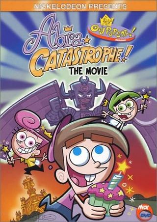 The Fairly OddParents! Abra Catastrophe poster