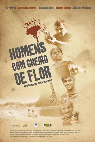 Homens com Cheiro de Flor poster
