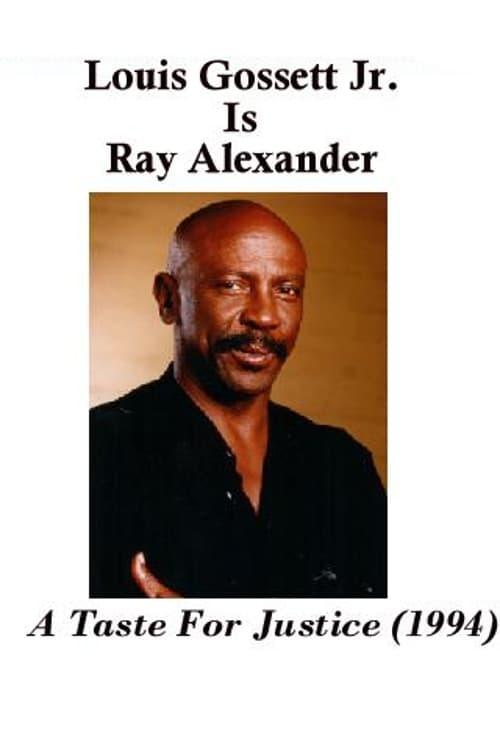 Ray Alexander: A Taste For Justice poster