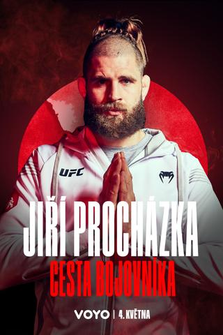 Jiří Procházka: Cesta bojovníka poster