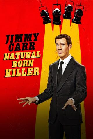 Jimmy Carr: Natural Born Killer poster