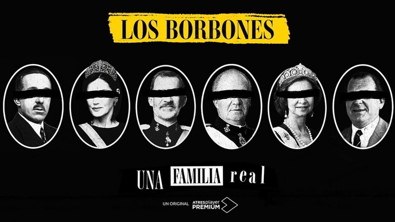 Los Borbones: Una familia real backdrop