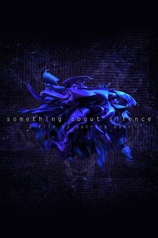 Something About Silence poster