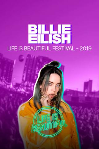 Billie Eilish -  Life is Beautiful Festival poster