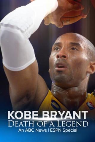 Kobe Bryant: The Death of a Legend poster