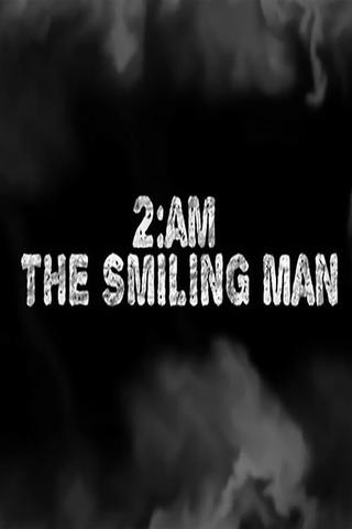 2AM: The Smiling Man poster