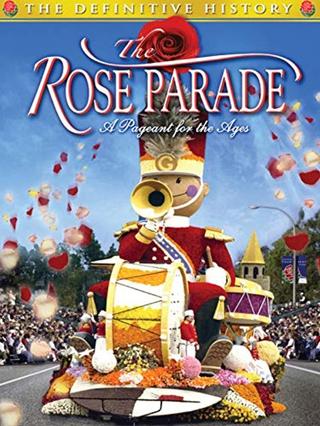 The Rose Parade: A Pageant for the Ages poster