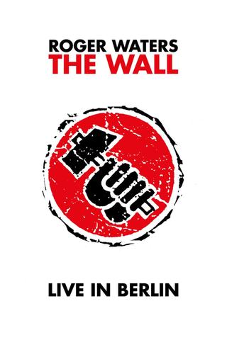Roger Waters: The Wall—Live in Berlin poster