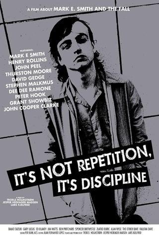 It's Not Repetition, It's Discipline poster