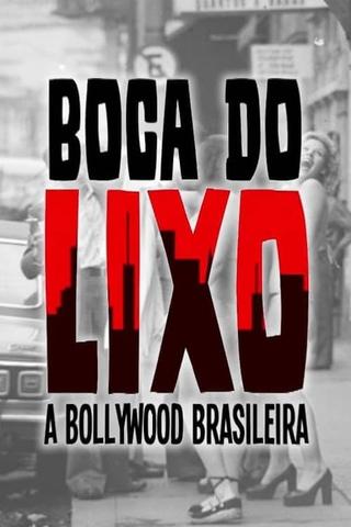Boca do Lixo: A Bollywood Brasileira poster