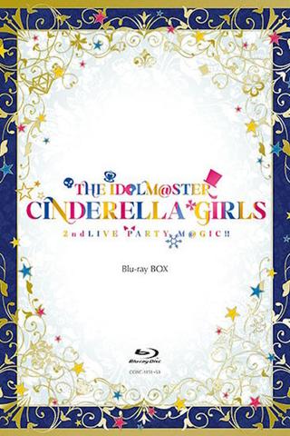THE IDOLM@STER CINDERELLA GIRLS 2ndLIVE PARTY M@GIC!! poster