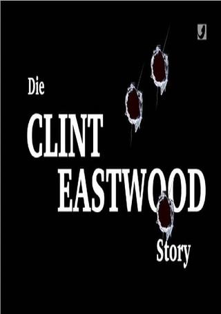 Die Clint Eastwood Story poster