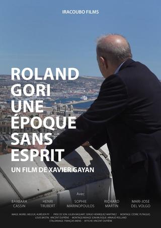 Roland Gori, une époque sans esprit poster