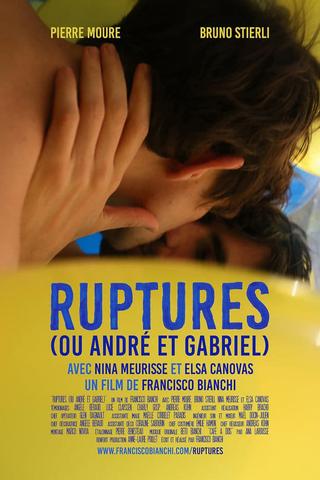 Ruptures (or André and Gabriel) poster