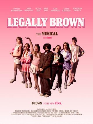Legally Brown: The Musical The Short poster