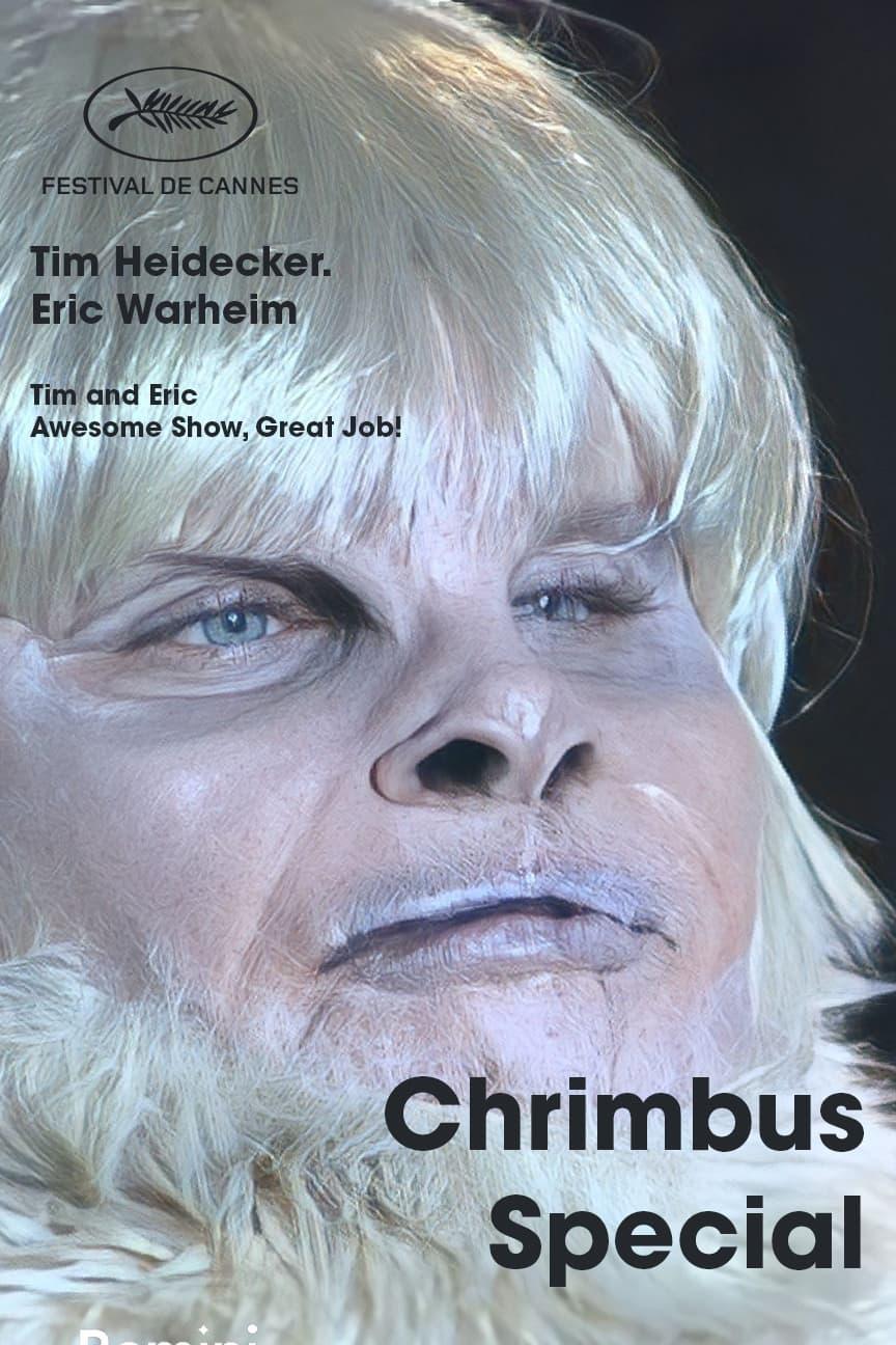 Tim and Eric Awesome Show, Great Job! Chrimbus Special poster