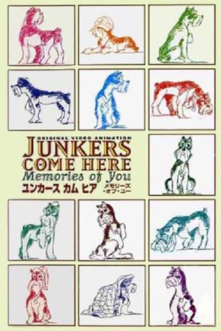 Junkers Come Here: Memories of You poster
