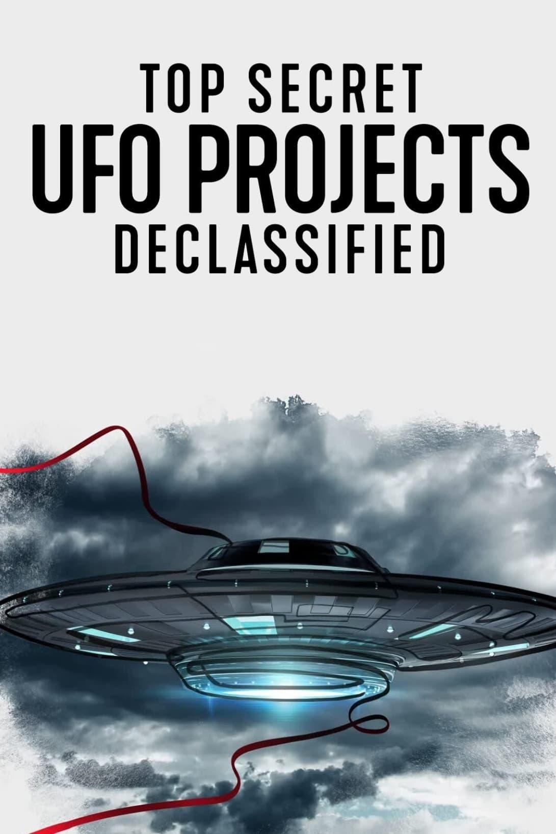 Top Secret UFO Projects Declassified poster