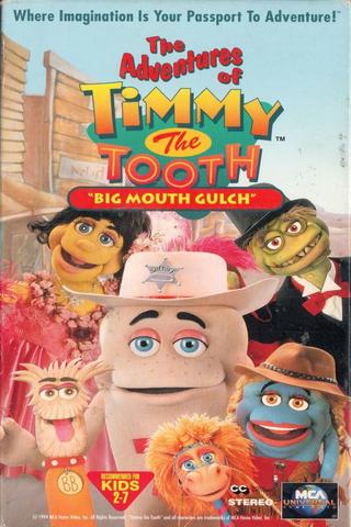 The Adventures of Timmy the Tooth: Big Mouth Gulch poster