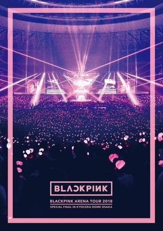 BLACKPINK: Arena Tour 2018 'Special Final in Kyocera Dome Osaka' poster