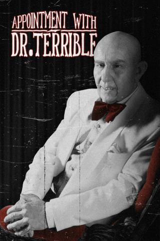 Appointment with Dr. Terrible poster