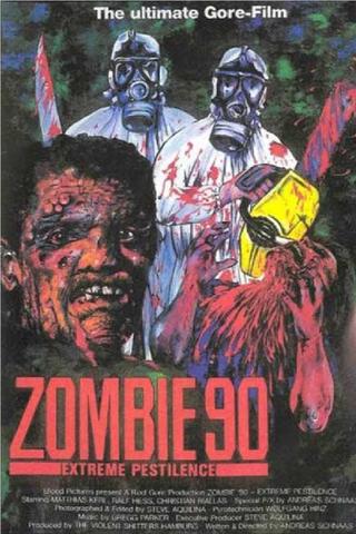 Zombie 90: Extreme Pestilence poster