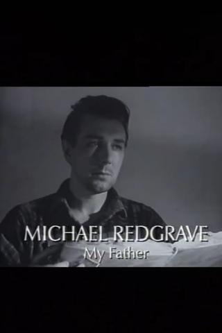 Michael Redgrave: My Father poster