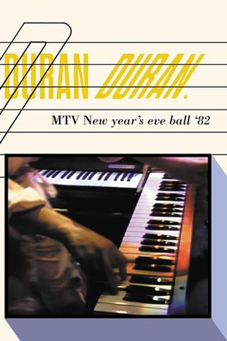 Duran Duran: MTV New Year's Eve Ball poster