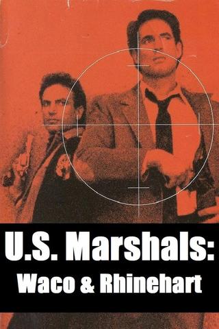 U.S. Marshals: Waco & Rhinehart poster