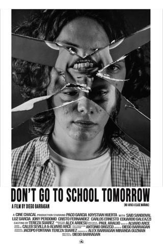 Don't Go to School Tomorrow poster