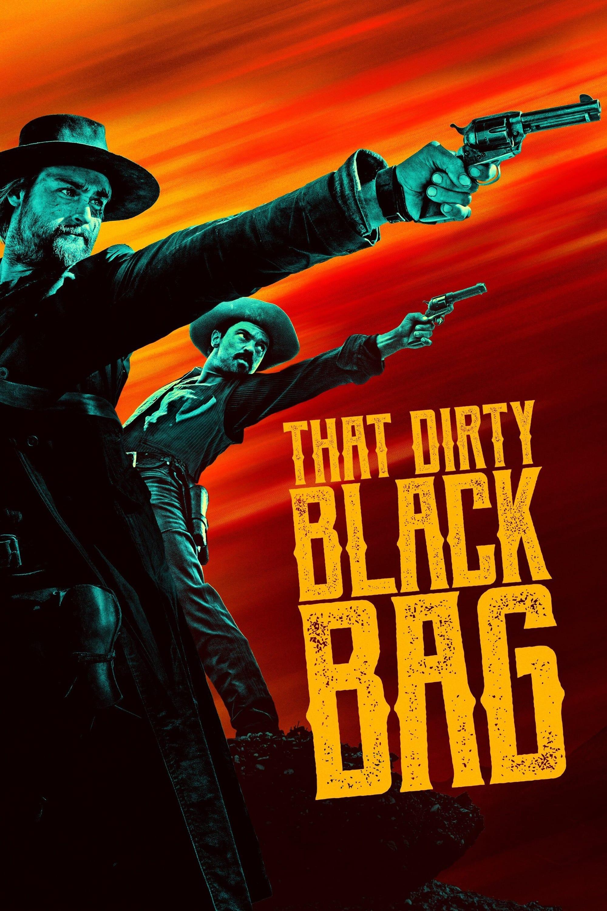 That Dirty Black Bag poster