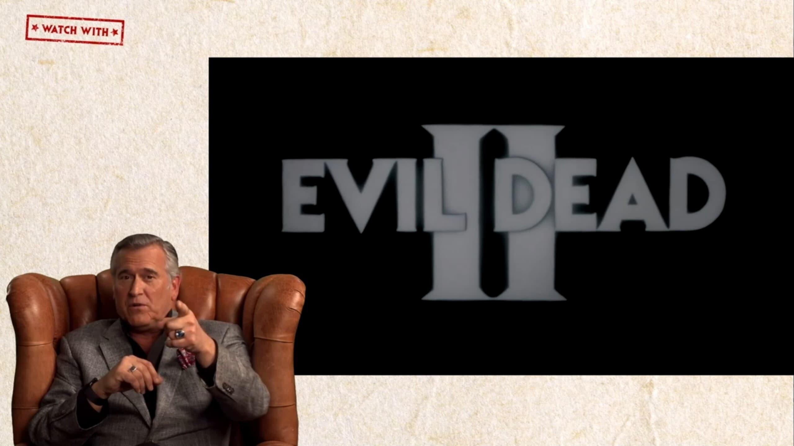Watch With... Bruce Campbell presents Evil Dead II backdrop