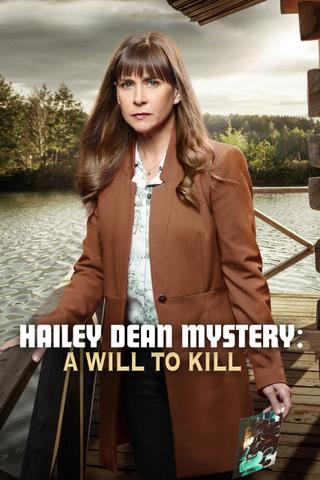 Hailey Dean Mysteries: A Will to Kill poster