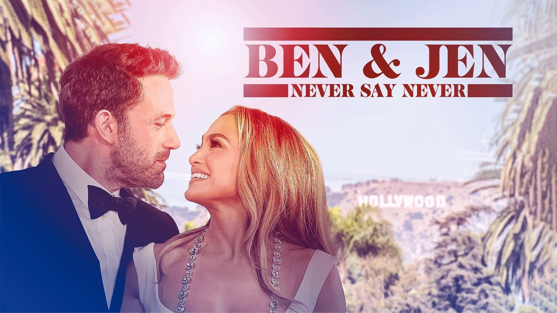 Ben Affleck & Jennifer Lopez: Never Say Never backdrop